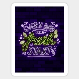 every day is a fresh start Sticker